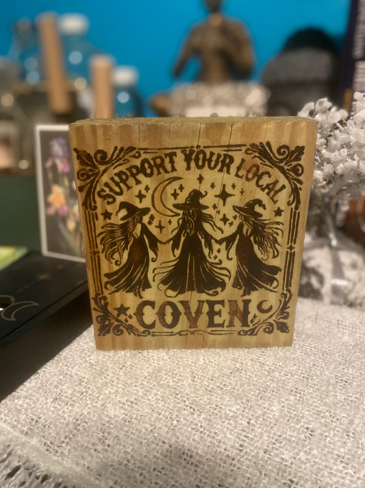 Support Your Local Coven shelf sitter