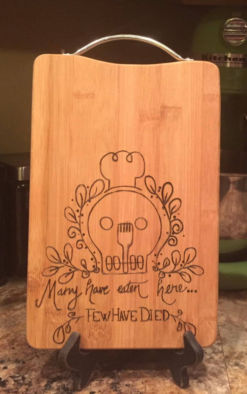 "Few Have Died” Cutting Board