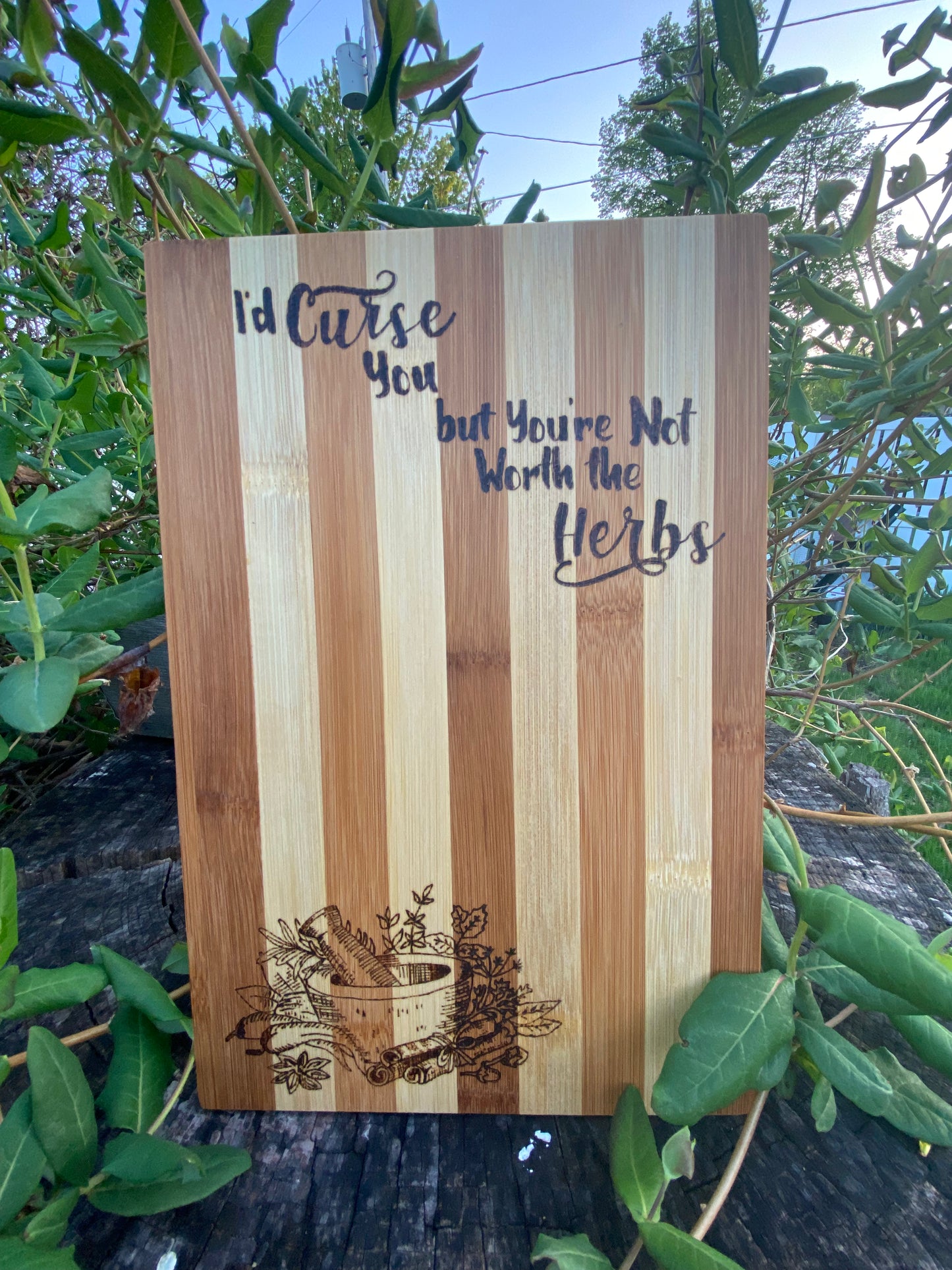 Not Worth the Herbs cutting board