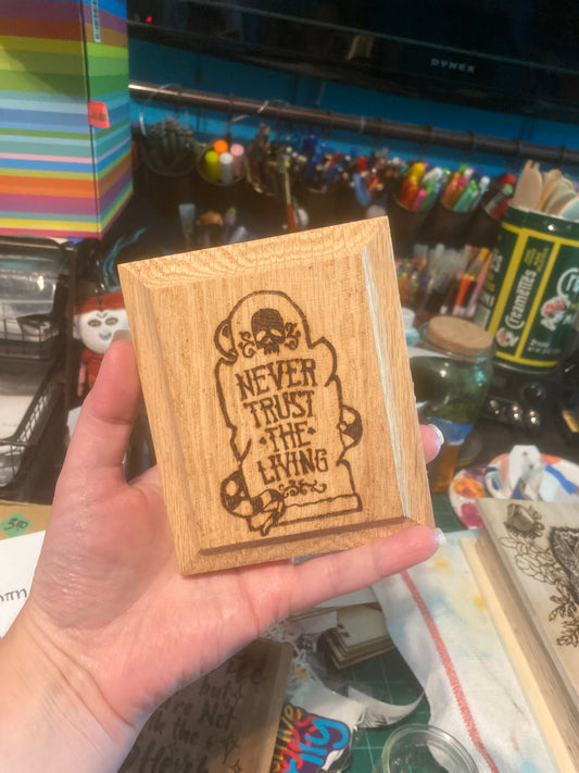 WIP-Never Trust The Living