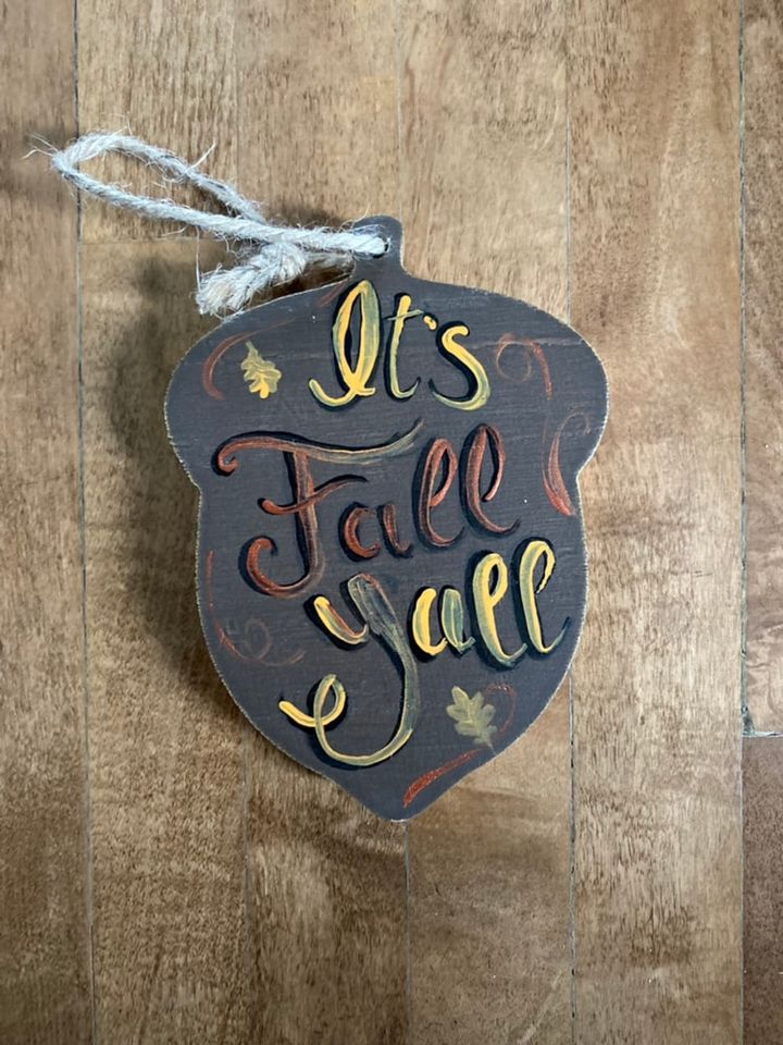 "Its Fall y'all" acorn