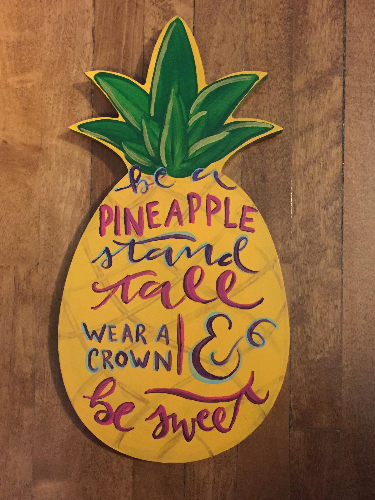 "Be a pineapple" #3