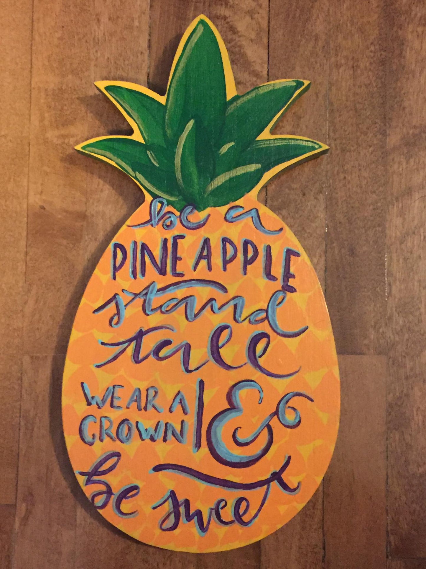 "Be a pineapple" #2